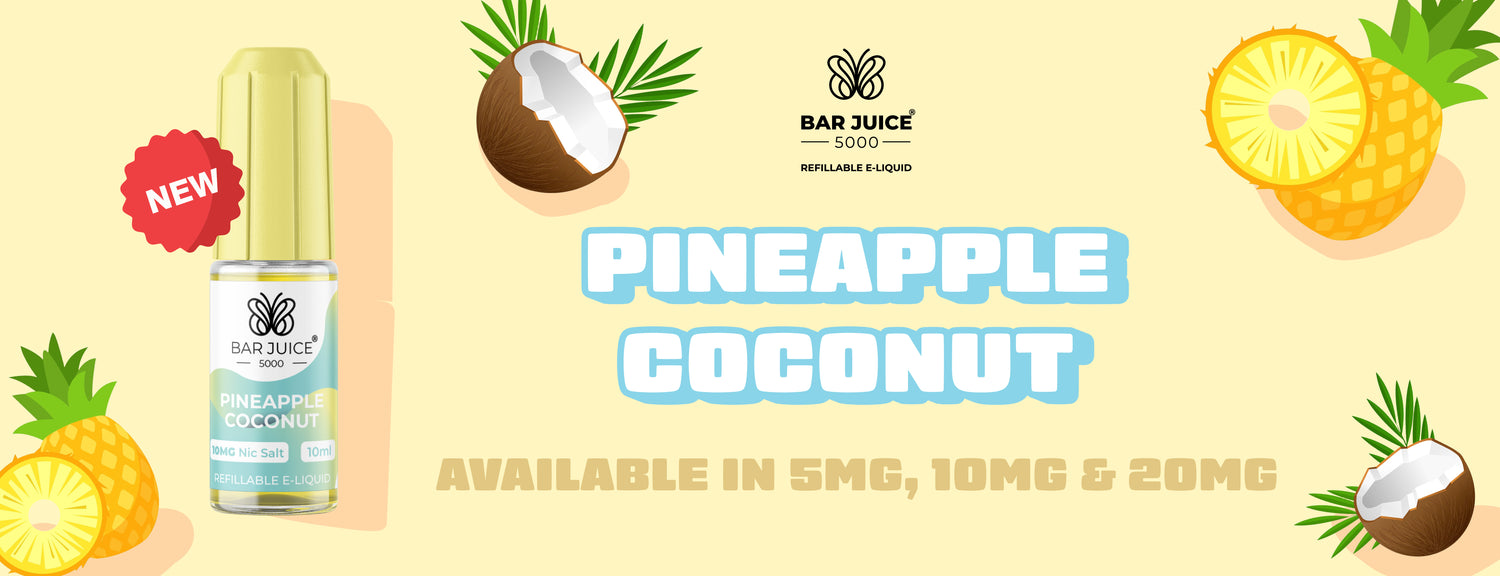 Text saying Pineapple Coconut and in yellow subtext beneath saying Available in 5mg, 10mg & 20mg. Pineapple and coconut illustrations surround text and the e-liquid pineapple coconut bottle. 